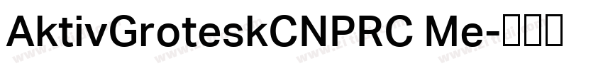 AktivGroteskCNPRC Me字体转换